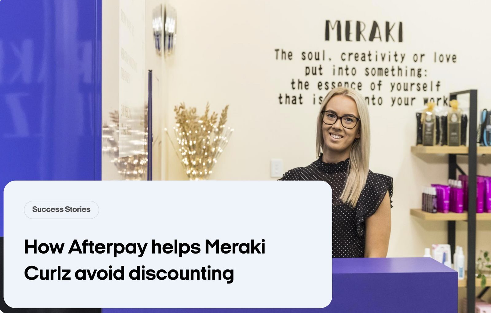 How Afterpay helps Meraki Curlz avoid discounting